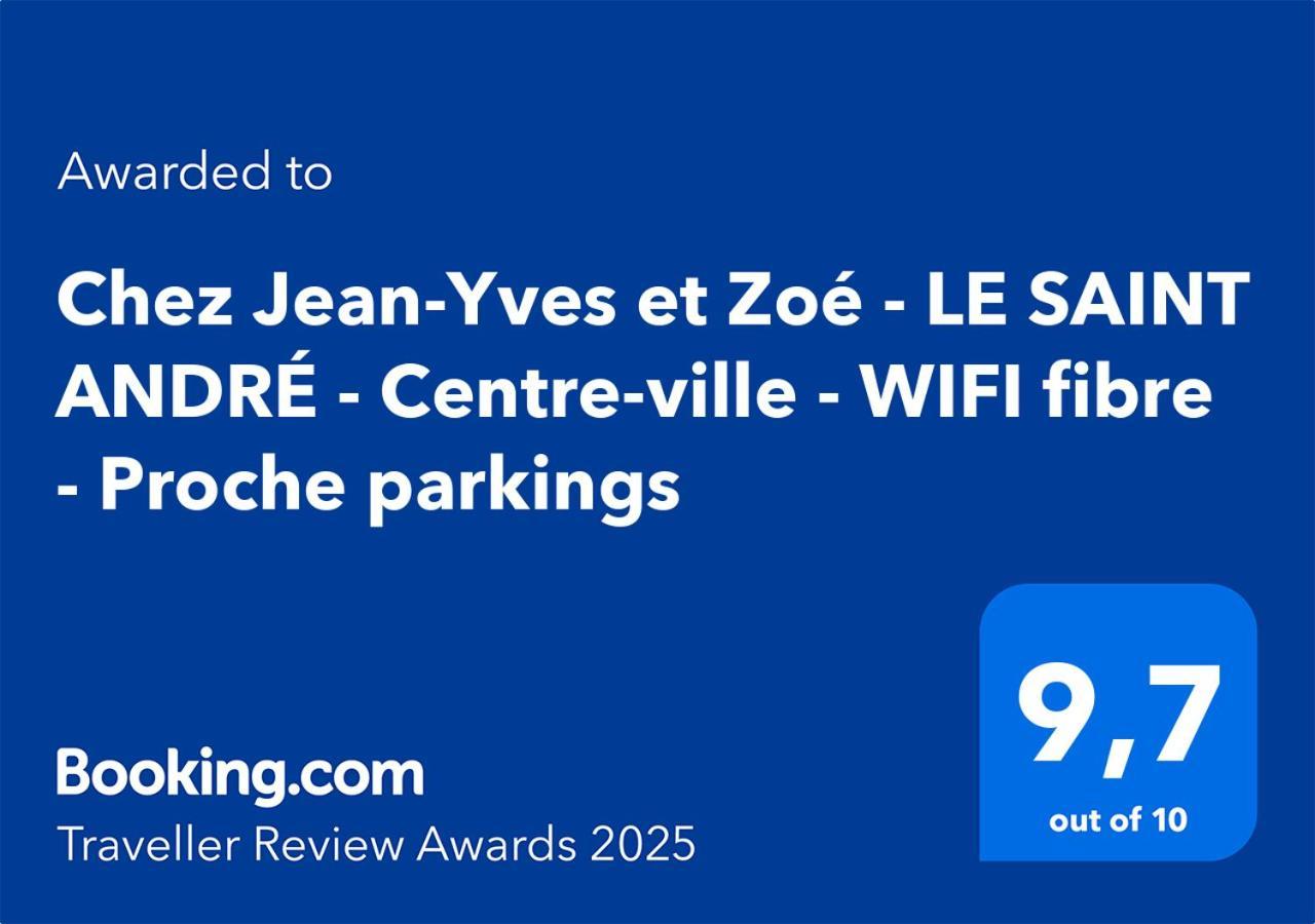 شقة Chez Jean-Yves Et Zoe - Le Saint Andre - Au Calme, Tres Propre, Proche Parkings, Clim نيورْ المظهر الخارجي الصورة